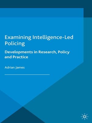 cover image of Examining Intelligence-Led Policing
